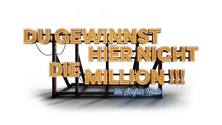 Du Gewinnst Hier Nicht Die Million Bei Stefan Raab Logo Schriftliche Abbildung zur TV-Show "Du gewinnst hier nicht die Million bei Stefan Raab"