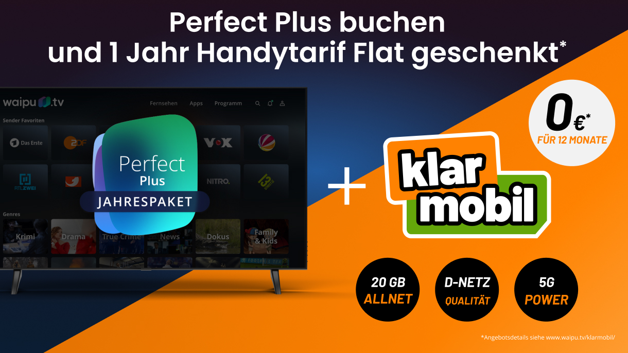 Gemeinsame Aktion für mobiles Streamingvergnügen: Perfect Plus-Jahrespaket inkl. 20 GB Allnet-Flat von klarmobil für nur 12,99 Euro monatlich.