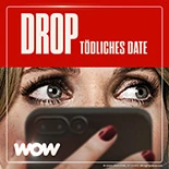 Sehen Sie Drop bei WOW Filme & Serien